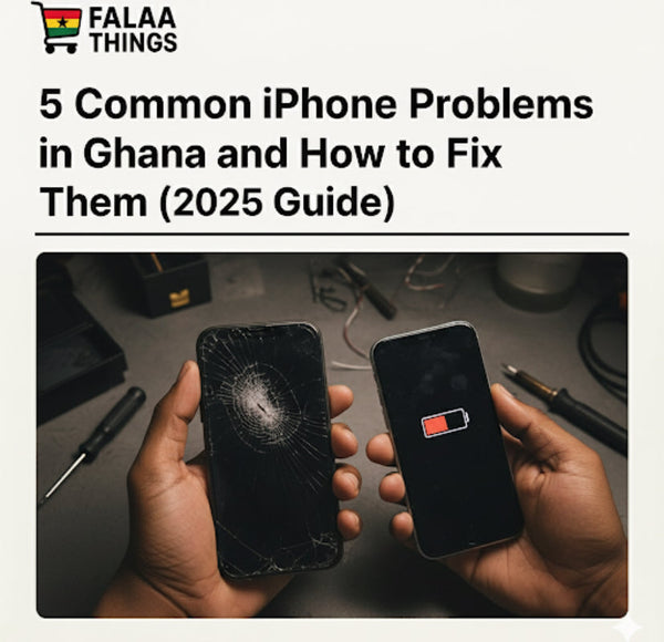 5 Common iPhone Problems in Ghana and How to Fix Them (2025 Guide)