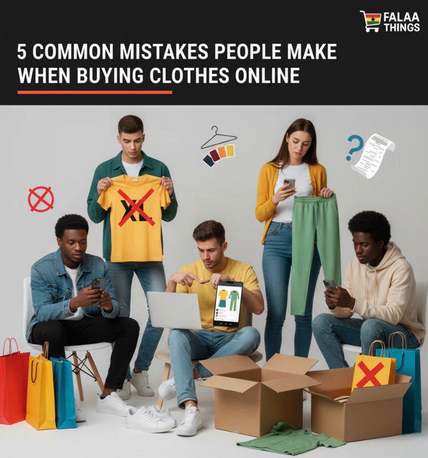 5 COMMON MISTAKES PEOPLE MAKE WHEN BUYING CLOTHES ONLINE